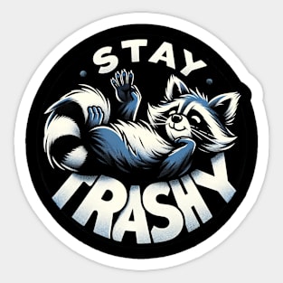 Stay Trashy Winking Raccoon Fun Playful Quote Sticker